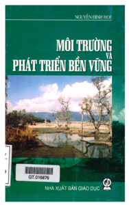 Giáo trình Môi Trường Và Phát Triển Bền Vững - Nguyễn Đình Hòe