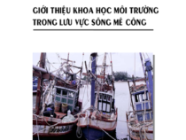 Giới Thiệu Khoa Học Môi Trường Trong Lưu Vực Sông Mê Công