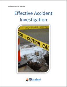 Effective Accident Investigation (Tài liệu hướng dẫn học OSHAcademy 702)