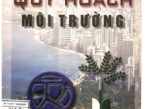 Giáo trình Quy Hoạch Môi Trường – Vũ Quyết Thắng