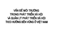 Sách Vấn Đề Môi Trường Trong Phát Triển Xã Hội & Quản Lý Phát Triển Xã Hội Theo Hướng Bền Vững Ở Việt Nam – Hà Huy Thành