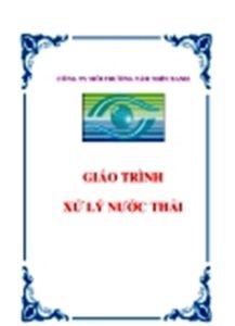 Giáo trình xử lý nước thải - Ts.Nguyễn Trung Việt