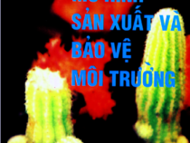 Cẩm Nang Phổ Biến Kiến Thức Mô Hình Sản Xuất Và Bảo Vệ Môi Trường