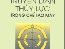 TRUYỀN DẪN THỦY LỰC TRONG CHẾ TẠO MÁY