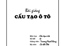 Bài giảng cấu tạo Ô tô – Trương Mạnh Hùng