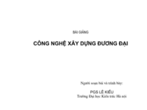 Công nghệ xây dựng đương đại – PGS Lê Kiều