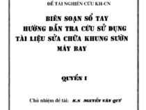 Sổ tay hướng dẫn tra cứu sử dụng tài liệu sửa chữa khung sườn máy bay quyển 1