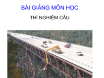 Bài giảng môn học thí nghiệm cầu – Gv Nguyễn Lan