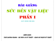 Bài giảng sức bền vật liệu – Phần I