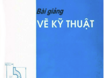 Bài giảng vẽ Kỹ Thuật