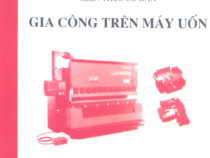 Gia công trên máy uốn