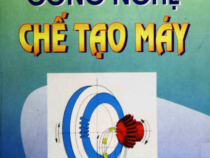 Công nghệ chế tạo máy