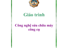 Giáo trình Công nghệ sữa chữa máy công cụ