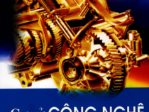 Cơ sở công nghệ chế tạo máy