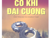 GIÁO TRÌNH CƠ KHÍ ĐẠI CƯƠNG
