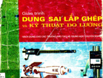 GIÁO TRÌNH DUNG SAI LẮP GHÉP VÀ KỸ THUẬT ĐO LƯỜNG- PGS. TS. NINH ĐỨC TỐN