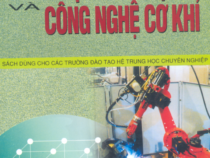 GIÁO TRÌNH VẬT LIỆU VÀ CÔNG NGHỆ CƠ KHÍ