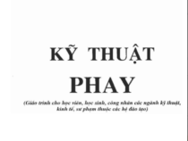 KỸ THUẬT PHAY- TS NGUYỄN TIẾN ĐÀO, ThS NGUYỄN TIẾN DŨNG