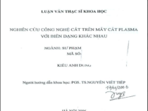 NGHIÊN CỨU CÔNG NGHỆ CẮT TRÊN MÁY PLASMA VỚI BIÊN DẠNG KHÁC NHAU
