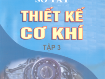 SỔ TAY THIẾT KẾ CƠ KHÍ 3
