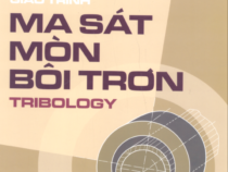 GIÁO TRÌNH MA SÁT MÒN BÔI TRƠN- PGS. TS. NGUYỄN DOÃN Ý
