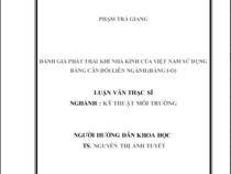 ĐÁNH GIÁ PHÁT THẢI KHÍ NHÀ KÍNH CỦA VIỆT NAM SỬ DỤNG BẢNG CÂN ĐỐI LIÊN NGÀNH (BẢNG I-O)