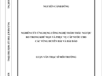 NGHIÊN CỨU ỨNG DỤNG CÔNG NGHỆ THẨM THẤU NGƯỢC RO TRONG KHỬ MẶN VÀ PHỤC VỤ CẤP NƯỚC CHO CÁC VÙNG DUYÊN HẢI VÀ HẢI ĐẢO