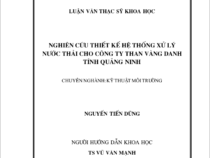 NGHIÊN CỨU THIẾT KẾ HỆ THỐNG XỬ LÝ NƯỚC THẢI CHO CÔNG TY THAN VÀNG DANH TỈNH QUẢNG NINH